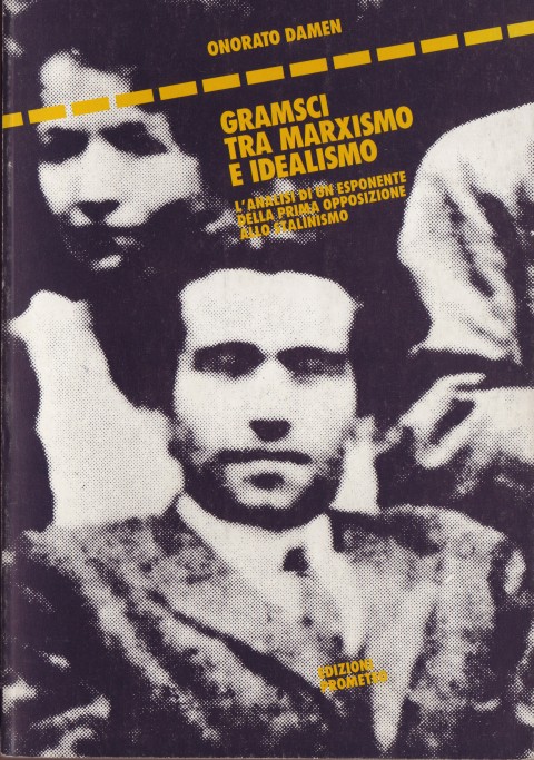Gramsci tra marxismo e idealismo