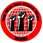 No War But Class War Miami