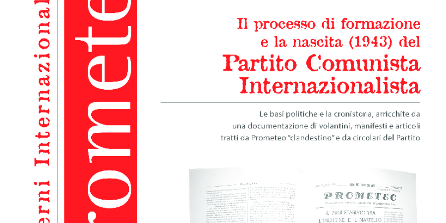Il processo di formazione e la nascita (1943) del Partito Comunista Internazionalista
