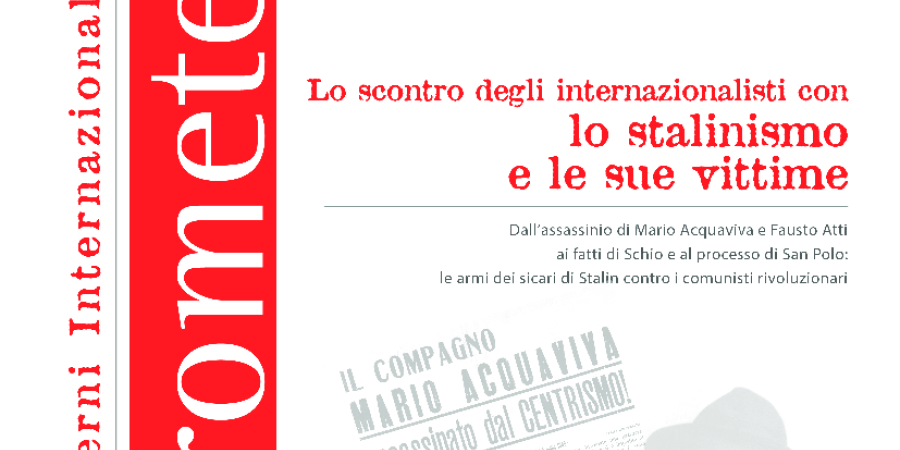Lo scontro degli internazionalisti con lo stalinismo e le sue vittime